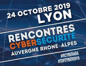 Les Rencontres de la Cybersécurité Auvergne-Rhône-Alpes 2019