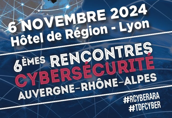 Les Rencontres de la cybersécurité Auvergne-Rhône-Alpes 2024