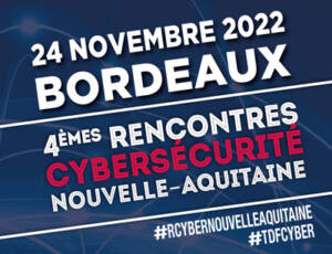 Les Rencontres de la Cybersécurité Nouvelle-Aquitaine 2022