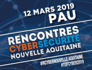 Les Rencontres de la Cybersécurité Nouvelle-Aquitaine 2019
