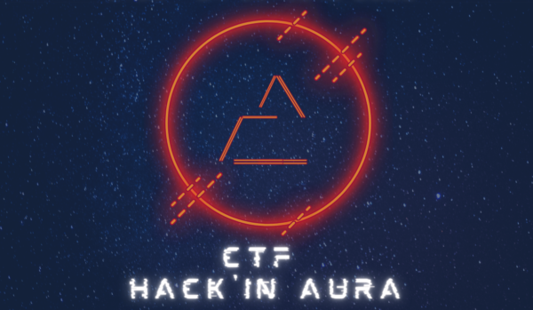 Hack’IN AURA, le premier CTF destiné aux collégiens et lycéens